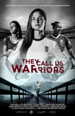 They Call Us Warriors