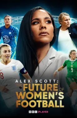 Alex Scott: The Future of Women's Football